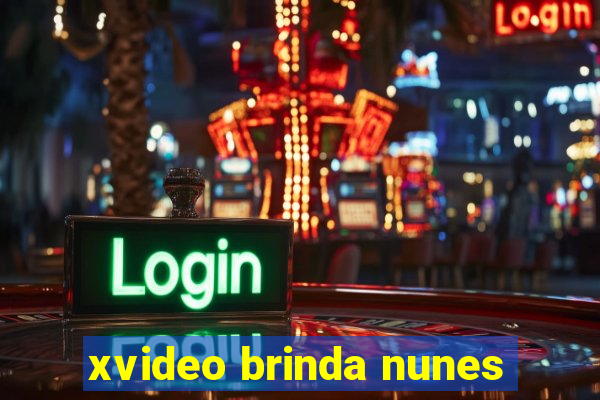 xvideo brinda nunes